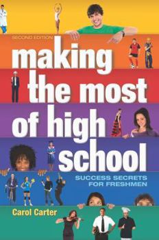 Paperback Making the Most of High School: Success Secrets for Freshman Book