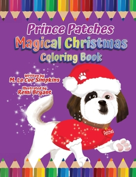 Prince Patches Magical Christmas Coloring Book