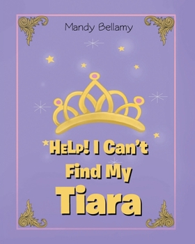 Paperback HELP! I Can't Find My Tiara Book