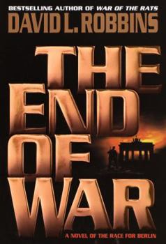 The End of War - Book #2 of the WWII