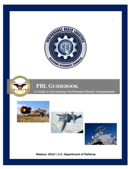 Paperback Performance Based Logistics PBL Guidebook Book