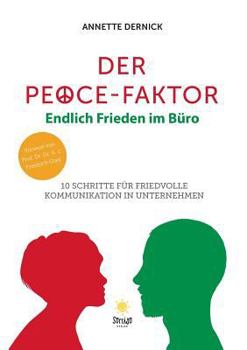 Paperback Der Peace-Faktor: Endlich Frieden im B?ro [German] Book