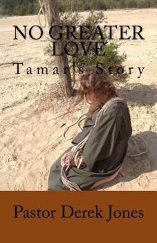 Paperback No Greater Love: Tamars' Story Book