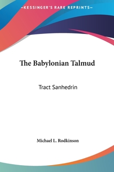 Hardcover The Babylonian Talmud: Tract Sanhedrin Book