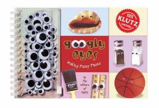 Hardcover Googly Eyes: Making Funny Faces [With 48 Pairs of Self-Adhesive Googly Eyes] Book