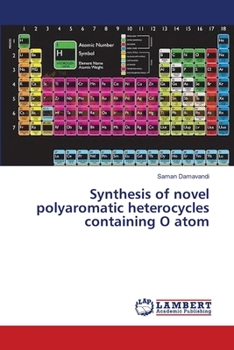 Paperback Synthesis of novel polyaromatic heterocycles containing O atom Book