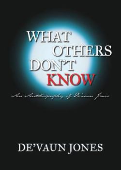 Paperback What Others Don't Know Book