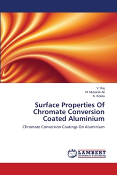 Paperback Surface Properties Of Chromate Conversion Coated Aluminium Book
