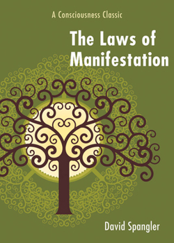Paperback The Laws of Manifestation: A Consciousness Classic Book