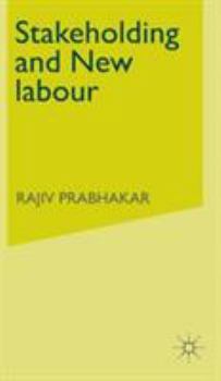 Hardcover Stakeholding and New Labour Book