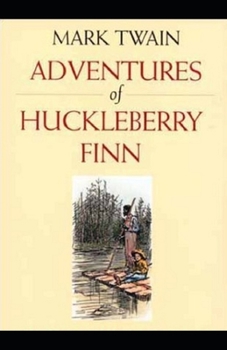 Paperback The Adventures of Huckleberry Finn Illustrated Book