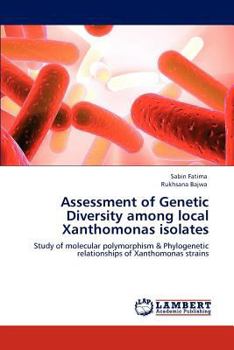 Paperback Assessment of Genetic Diversity among local Xanthomonas isolates Book