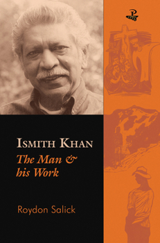 Paperback Ismith Khan: The Man & His Work Book