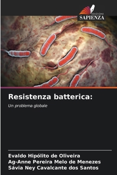 Resistenza batterica (Italian Edition)