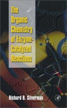 Hardcover The Organic Chemistry of Enzyme-Catalyzed Reactions Book