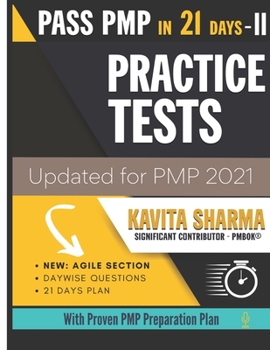 Paperback Pass PMP in 21 Days | Practice Tests: Updated for PMP 2021 changes (Pass PMP in 21 Days | 2021 Updates) Book