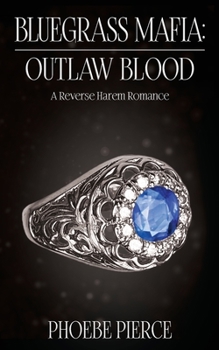 Paperback Bluegrass Mafia: Outlaw Blood: A Reverse Harem Romance Book