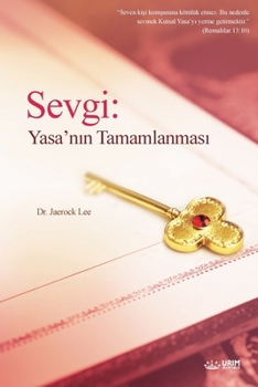Sevgi: Yasa'nın Tamamlanması(Turkish Edition): Yasa'nın Tamamlanması(