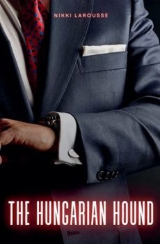 The Hungarian Hound (Larouverse)