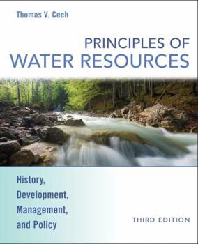 Hardcover Principles of Water Resources: History, Development, Management, and Policy Book