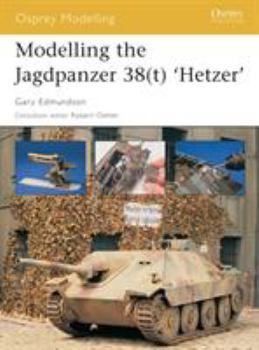 Modelling the Jagdpanzer 38(t) 'Hetzer' (Osprey Modelling) - Book #10 of the Osprey Modelling
