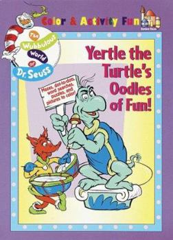 Paperback Yertle the Turtle's Oodles of Fun!: (Must be ordered in carton quantity) (The Wubbulous World of Dr. Seuss) Book