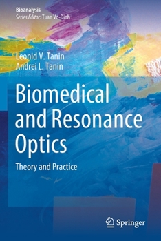 Paperback Biomedical and Resonance Optics: Theory and Practice Book