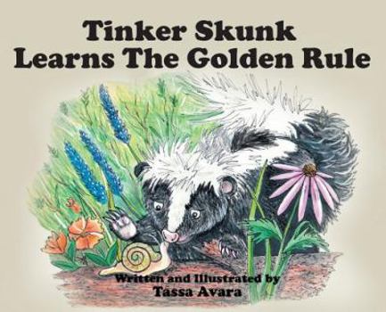 Hardcover Tinker Skunk Learns The Golden Rule Book