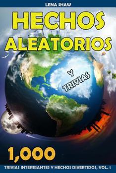 Paperback 1000 Hechos Aleatorios Y Trivias, Volumen 1 [Spanish] Book