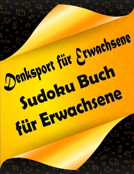 Paperback Denksport für Erwachsene: Sudoku Buch für Erwachsene [German] Book