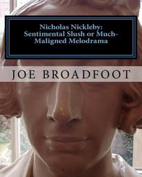 Paperback Nicholas Nickleby - Sentimental slush or much-maligned melodrama Book