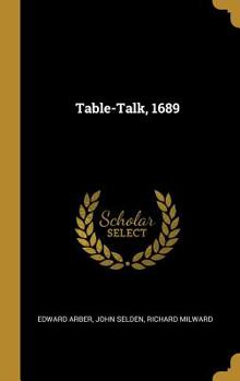 Hardcover Table-Talk, 1689 Book