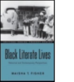 Paperback Black Literate Lives: Historical and Contemporary Perspectives Book