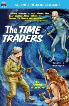 The Time Traders - Book #1 of the Time Traders/Ross Murdock