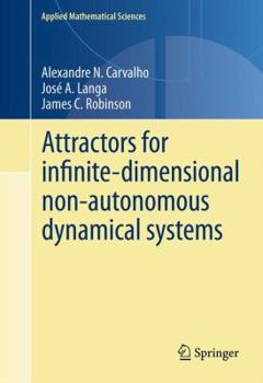 Hardcover Attractors for Infinite-Dimensional Non-Autonomous Dynamical Systems Book