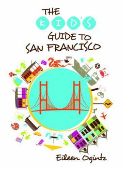 Paperback Kid's Guide to San Francisco Book