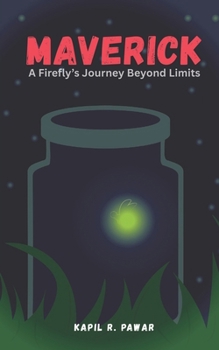 Paperback Maverick: A Firefly's Journey Beyond Limits Book