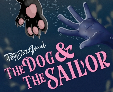 Hardcover The Dog and the Sailor Book