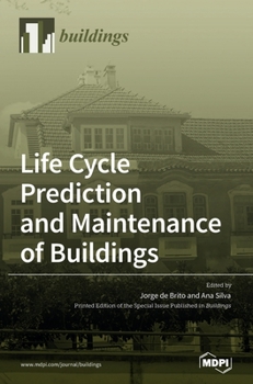 Hardcover Life Cycle Prediction and Maintenance of Buildings Book
