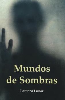 Paperback Mundos de sombras (Spanish Edition) [Spanish] Book