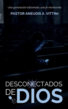 Paperback Desconectados de Dios (Spanish Edition) [Spanish] Book