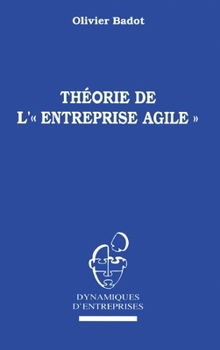 Paperback Théorie de l' " Entreprise Agile " [French] Book