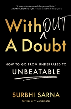 Hardcover Without a Doubt: How to Go from Underrated to Unbeatable Book