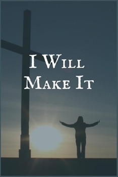 I Will Make It: A Leukemia Treatment Overcomers and Survivors Prompt Lined Writing Notebook for Healing