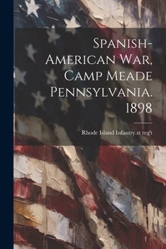 Paperback Spanish-American war, Camp Meade Pennsylvania. 1898 Book