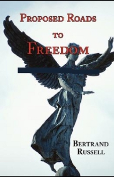 Paperback Proposed Roads to Freedom: illustrated edition Book