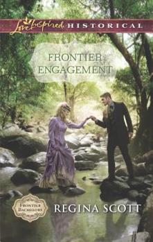 Frontier Engagement - Book #3 of the Frontier Bachelors
