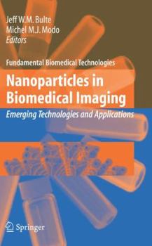 Hardcover Nanoparticles in Biomedical Imaging: Emerging Technologies and Applications Book