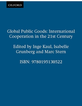 Paperback Global Public Goods: International Cooperation in the 21st Century Book