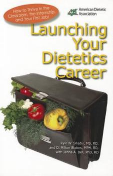 Paperback Launching Your Dietetics Career Book